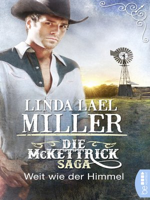 cover image of Die McKettrick-Saga--Weit wie der Himmel